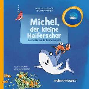 Michel, der kleine Haiforscher de Gerhard Wegner