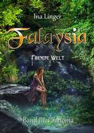 Falaysia Fremde Welt de Ina Linger