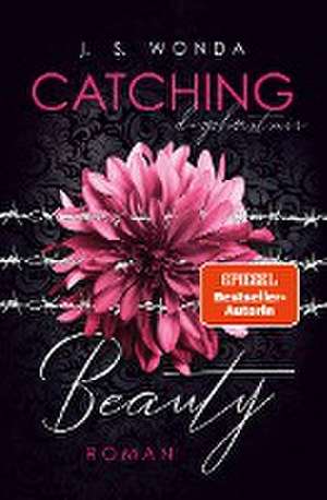 CATCHING BEAUTY de J. S. Wonda