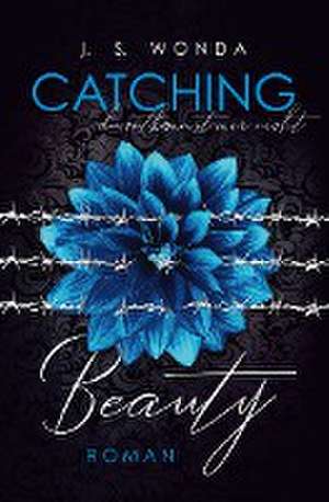 CATCHING BEAUTY 2 de J. S. Wonda