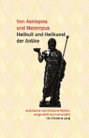 Von Asklepios und Melampus de Christina Lang