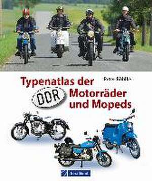 Typenatlas der DDR-Motorräder und Mopeds de Peter Böhlke