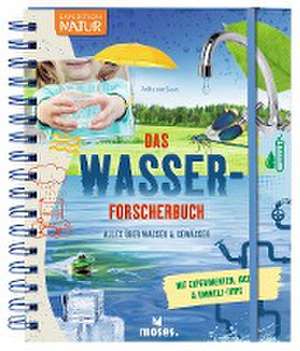 Das Wasser-Forscherbuch de Anita van Saan