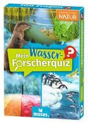 Expedition Natur Mein Wasser-Forscherquiz de Annett Stütze