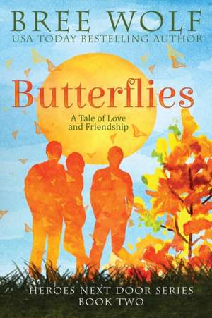 Wolf, B: Butterflies