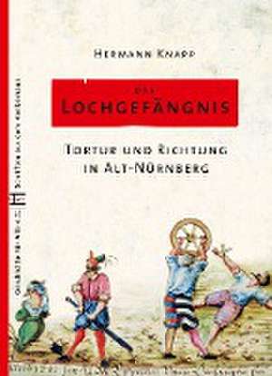 Das Lochgefängnis de Hermann Knapp