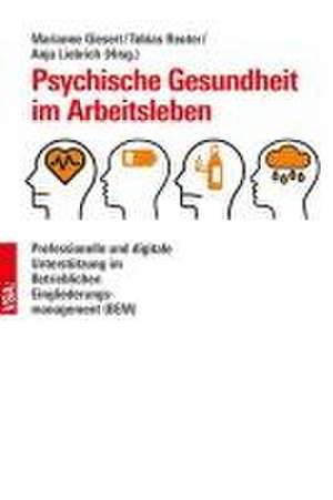 Psychische Gesundheit im Arbeitsleben de Marianne Giesert