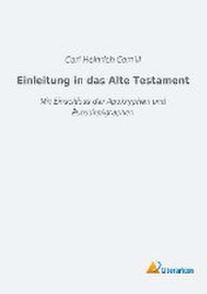 Einleitung in das Alte Testament de Carl Heinrich Cornill