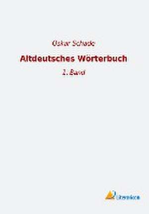 Altdeutsches Wörterbuch de Oskar Schade