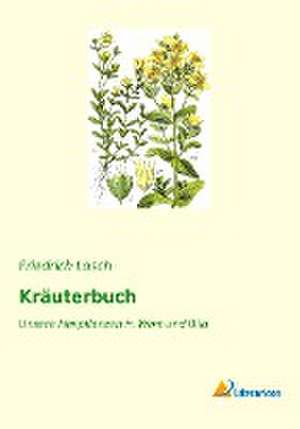 Kräuterbuch de Friedrich Losch