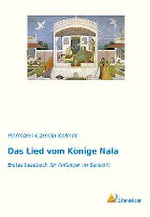 Das Lied vom Könige Nala de Hermann Camillo Kellner