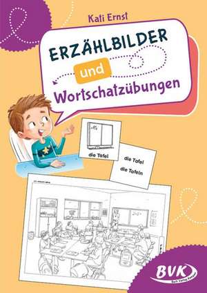 Erzählbilder und Wortschatzübungen de Kati Ernst