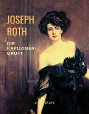 Die Kapuzinergruft de Joseph Roth