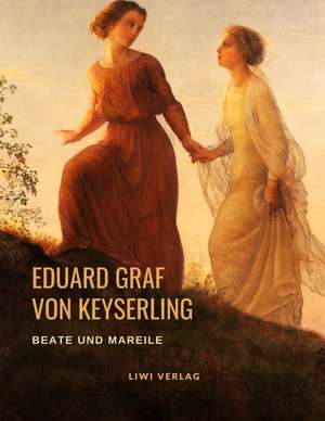 Beate und Mareile de Eduard Von Keyserling