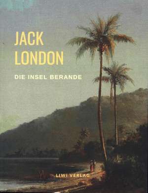Die Insel Berande de Jack London