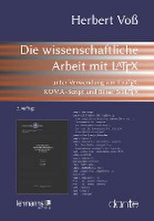 Die wissenschaftliche Arbeit mit LaTeX de Herbert Voß