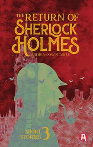 The Return of Sherlock Holmes. Arthur Conan Doyle (englische Ausgabe) de Arthur Conan Doyle