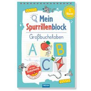 Trötsch Mein Spurrillenblock Großbuchstaben Übungsbuch de Trötsch Verlag GmbH & Co. KG