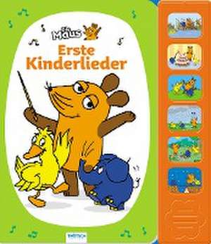 Trötsch Die Maus Soundbuch Erste Kinderlieder de Trötsch Verlag