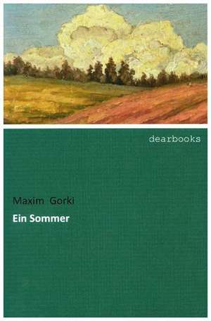 Ein Sommer de Maxim Gorki