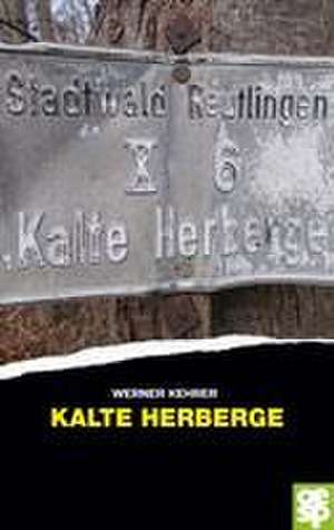 Kalte Herberge de Werner Kehrer