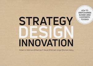 Strategy Design Innovation de Robert G. Wittmann