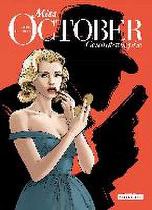 Miss October: Gesamtausgabe de Stephen Desberg