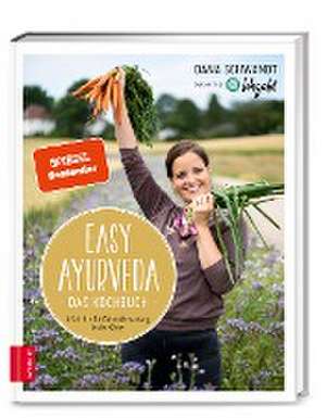 Easy Ayurveda - Das Kochbuch de Dana Schwandt