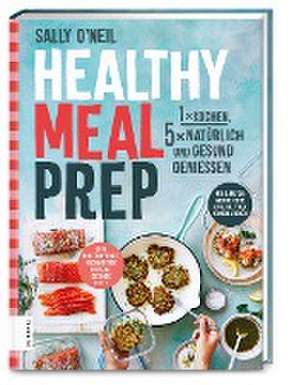 Healthy Meal Prep de Sally O'Neil