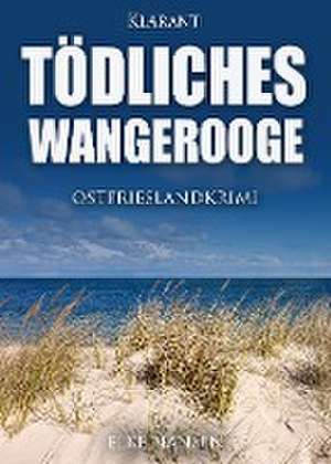 Tödliches Wangerooge de Elke Nansen