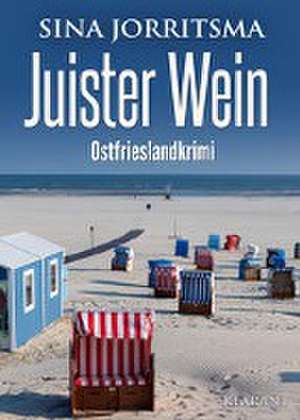 Juister Wein. Ostfrieslandkrimi de Sina Jorritsma