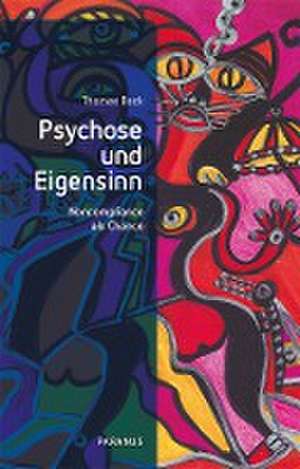 Psychose und Eigensinn de Thomas Bock