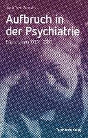 Aufbruch in der Psychiatrie de Maria Rave-Schwank