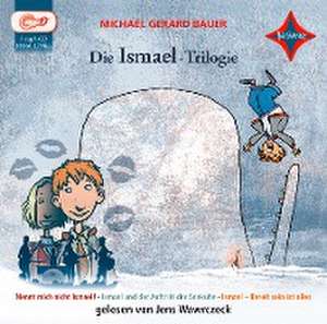 Die Ismael-Trilogie de Michael Gerard Bauer