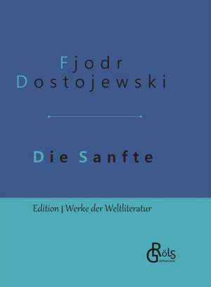 Die Sanfte de Fjodor Dostojewski