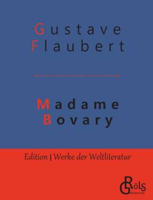 Madame Bovary de Gustave Flaubert