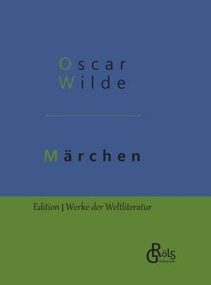 Märchen und Erzählungen de Oscar Wilde