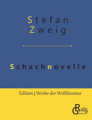 Schachnovelle de Stefan Zweig