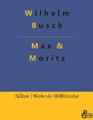 Max & Moritz de Wilhelm Busch