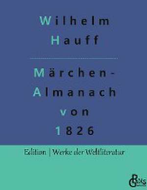 Märchen-Almanach von 1826 de Wilhelm Hauff