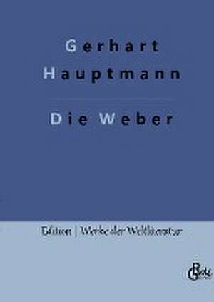 Die Weber de Gerhart Hauptmann