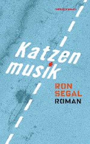 Katzenmusik de Ron Segal