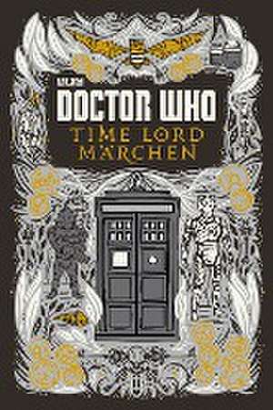 Doctor Who: Time Lord Märchen de Justin Richards