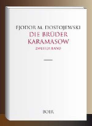 Die Brüder Karamasow Band 2 de Fjodor M. Dostojewski