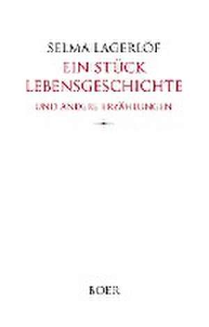 Ein Stück Lebensgeschichte de Selma Lagerlöf