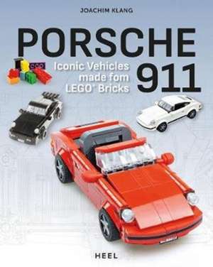 BUILD YOUR OWN PORSCHE 911 LEGENDS de Joachim Klang