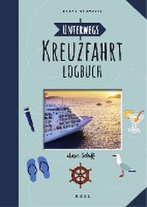 Unterwegs: Kreuzfahrt-Logbuch de Franz Neumeier