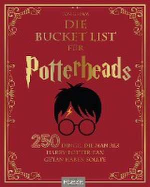 Die Bucket List für Potterheads de Tom Grimm