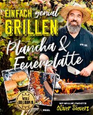 Einfach genial Grillen - Plancha & Feuerplatte de Oliver Sievers