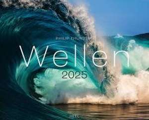 Wellen Kalender 2025: Meeres- und Wasser-Fotografie XXL Premium Kalender de Philip Thurston